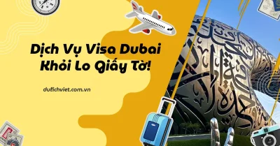 Dịch vụ visa Dubai